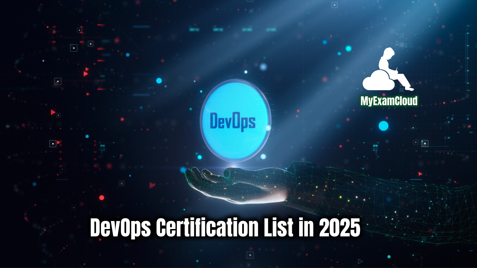 DevOps Certification List in 2025 MyExamCloud Blog Article DevOps Certification List in 2025 MyExamCloud Blog Article